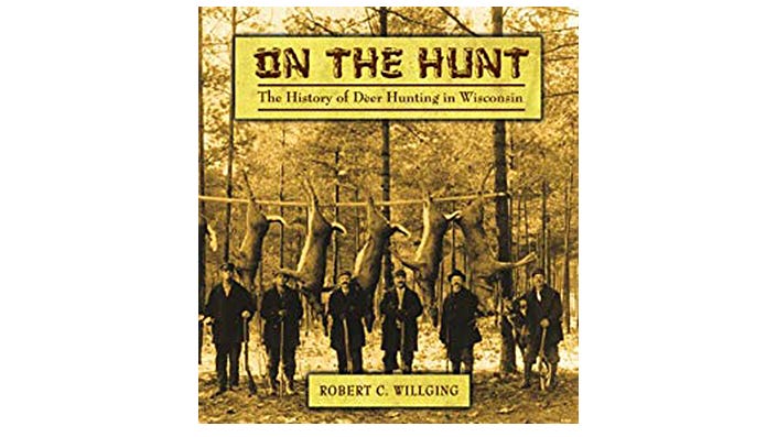 On the Hunt: The History of Deer Hunting in Wisconsin